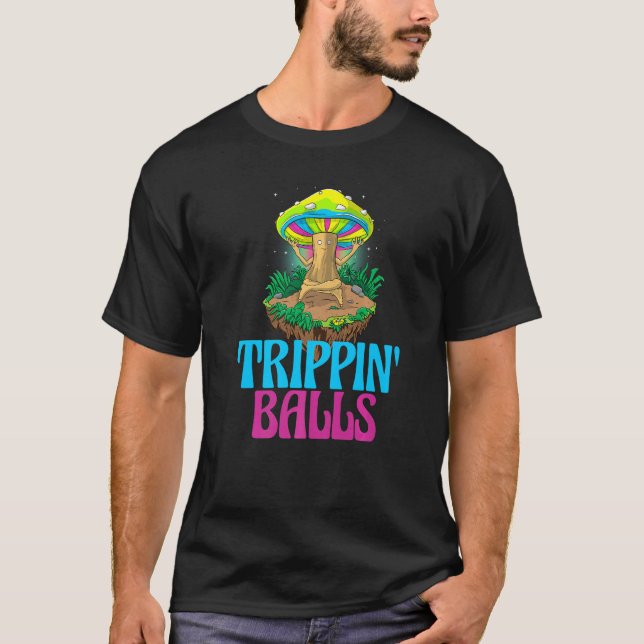 Trippin Balls Mushroom  Women Magic Psilocybin Mus T-Shirt (Front)