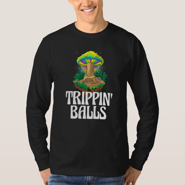 Trippin Balls Mushroom  Women Magic Psilocybin Mus T-Shirt (Front)