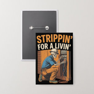 Trippin' for A Livin' Funny Skeleton Electrician  Button