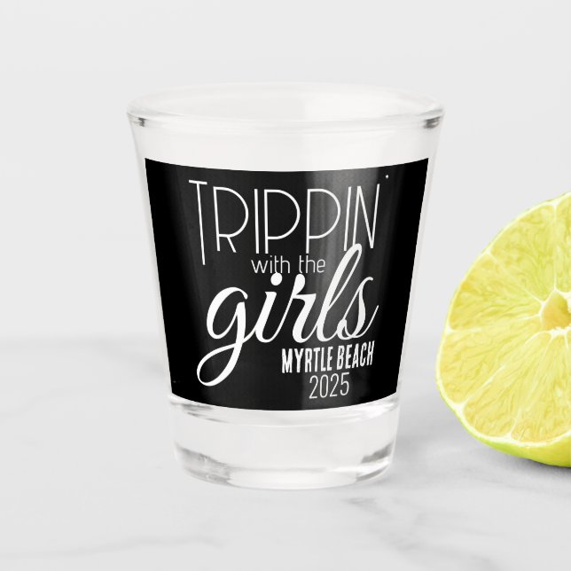 Trippin' with the Girls Personalized Shot Glass (Front)