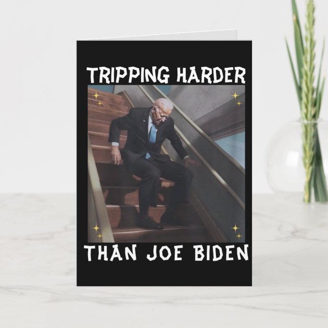 Tripping Harder Than Joe Biden Xmas Holiday Card (Front)