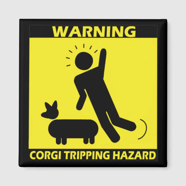 Tripping Hazard - Corgi Magnet