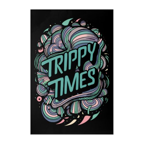 Trippy Times Vector Acrylic Print
