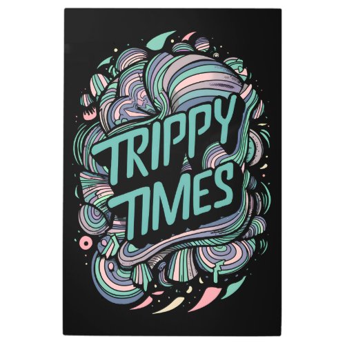 Trippy Times Vector Metal Print