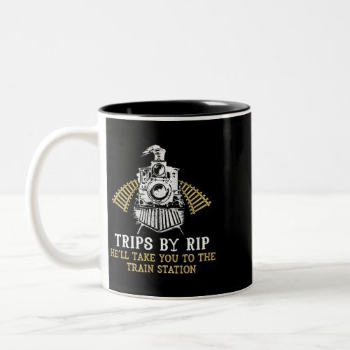Trips by Rip Take Him to Train Station Funny Retro Two_Tone Coffee Mug