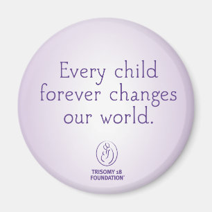 Trisomy 18 Foundation Quote Purple Magnet
