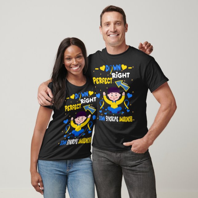 Trisomy 21 Down Right Perfect World Down Syndrome  T-Shirt (Unisex)