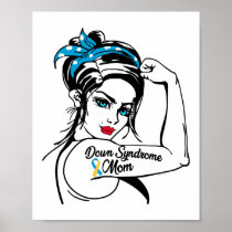 Trisomy 21 Down Syndrome Mom Rosie The Riveter Poster