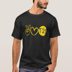 Trisomy T21 Women  Men and Toddler Down Syndrome A T-Shirt