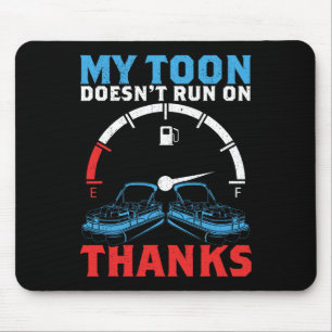 Tritoon My Toon Doesn't Run On Thanks For Tritoon  Mouse Pad