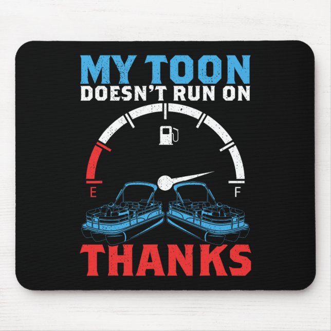 Tritoon My Toon Doesn't Run On Thanks For Tritoon  Mouse Pad (Front)