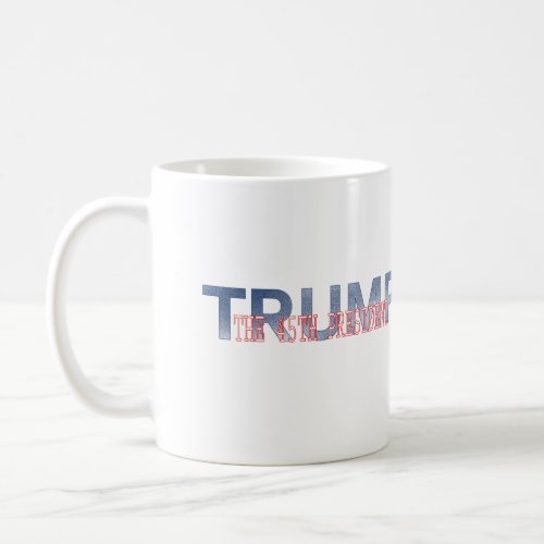 Triump the 45th President Coffee Mug