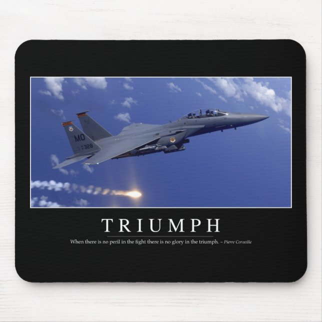 Triumph:: Inspirational Quote 1 Mouse Pad (Front)