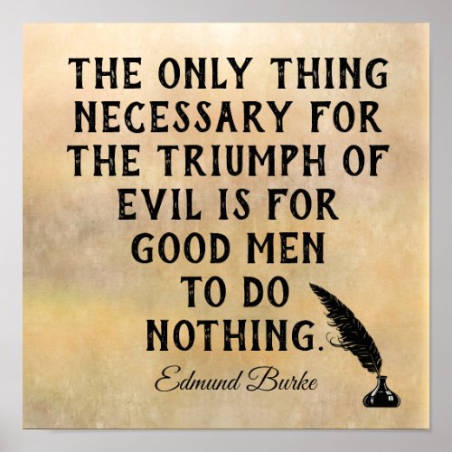 Triumph of Evil Edmund Burke quote _ print