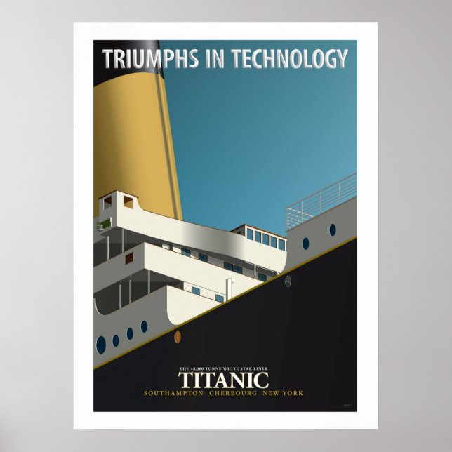 TRIUMPHS IN TECHNOLOGY - RMS Titanic Poster (Front)