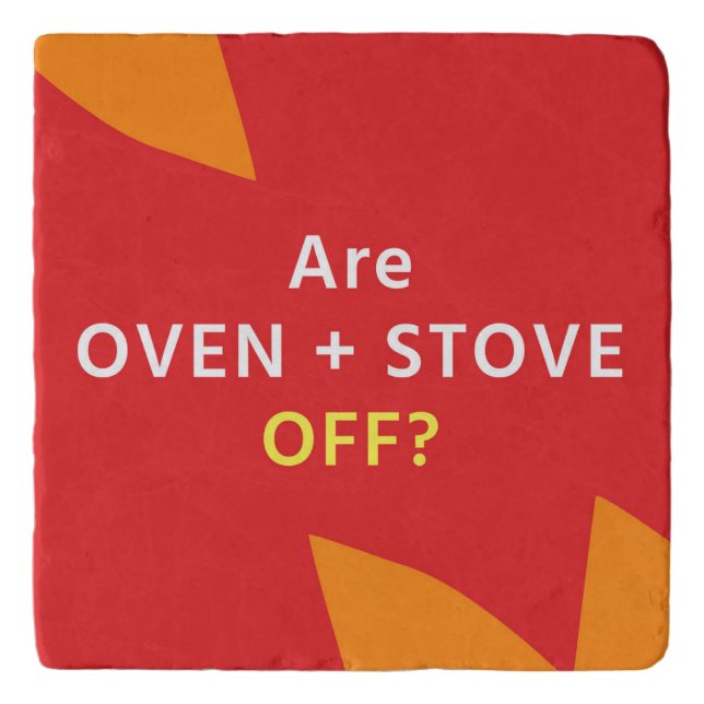 TRIVET - KITCHEN SAFETY Reminder - Oven OFF? (Front)