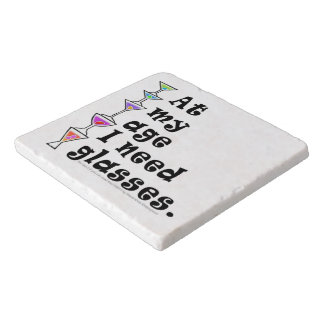 TRIVETS - At My Age I Need GLASSES