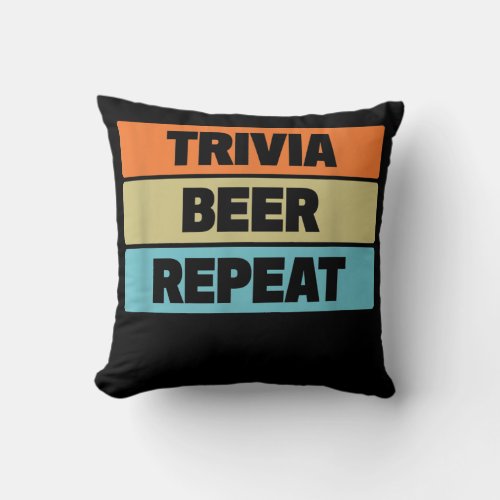 Trivia Beer Repeat Funny Quiz Game  Throw Pillow