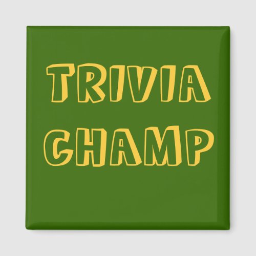 TRIVIA CHAMP _ magnet