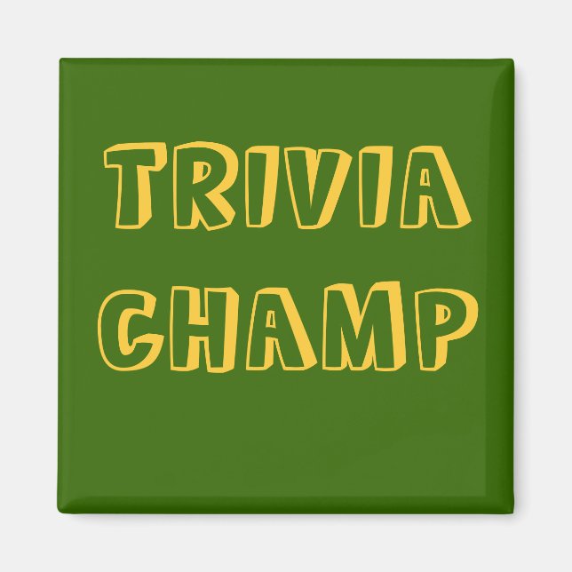 TRIVIA CHAMP - magnet (Front)