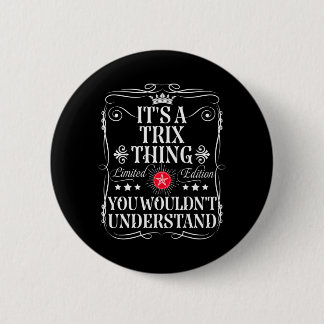 Trix Name A Trix Thing Wouldnt Understand Button