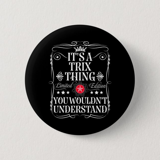 Trix Name A Trix Thing Wouldnt Understand Button (Front)