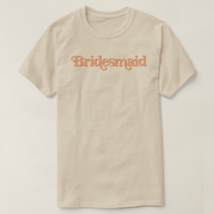 TRIXIE Retro 70's Themed Burnt Orange Bridesmaid T-Shirt