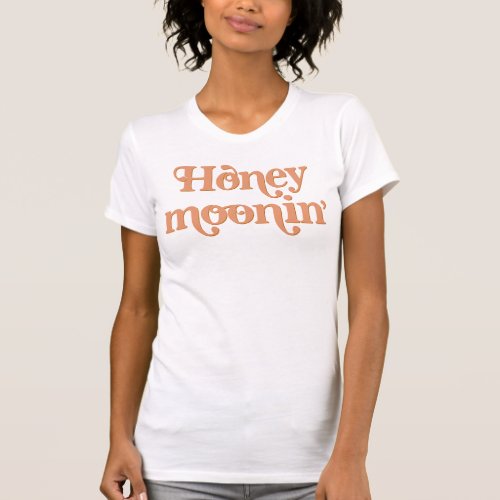 TRIXIE Retro 70s Themed Honeymoonin Bride T_Shirt
