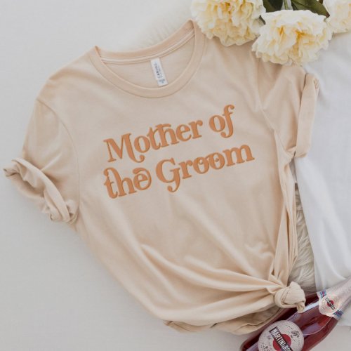 TRIXIE Retro 70s Themed Mother of the Groom T_Shirt