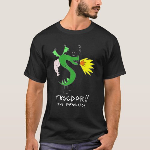 Trogdor The Burninator Meme  Funy  Game T_Shirt