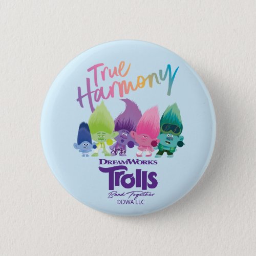 Trolls Band Together  Brozone True Harmony Button