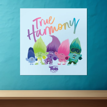 Trolls Band Together | Brozone "true Harmony" Poster by Trolls at Zazzle