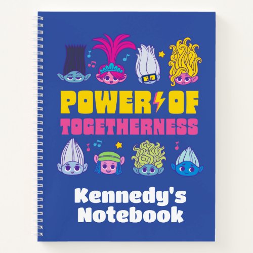 Trolls Band Together  Power of Togetherness Notebook
