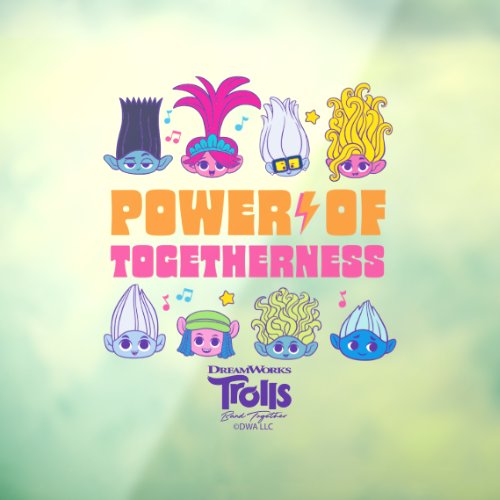 Trolls Band Together  Power of Togetherness Window Cling