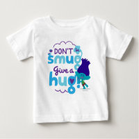 Trolls | Branch - Don't be Smug, Give a Hug Baby T-Shirt