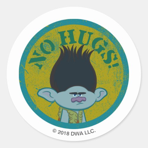 Trolls  Branch _ No Hugs Classic Round Sticker