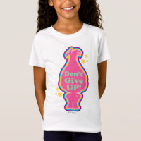 Trolls | Poppy - Don't Give Up! T-Shirt