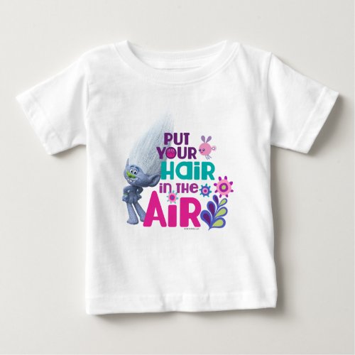 Trolls  Put Your Hair in the Air Baby T_Shirt