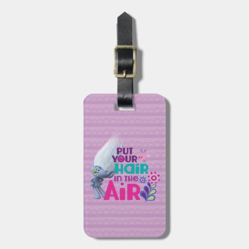 Trolls  Put Your Hair in the Air Luggage Tag