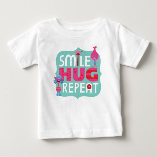 Trolls  Smile Hug Repeat Baby T_Shirt