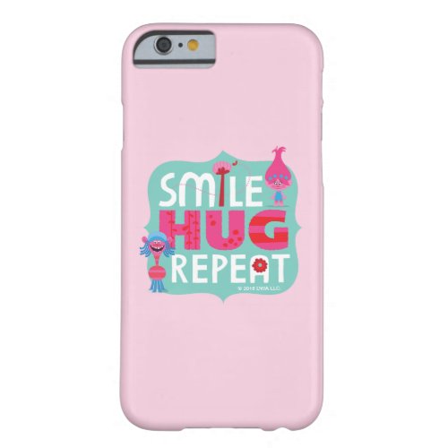 Trolls  Smile Hug Repeat Barely There iPhone 6 Case