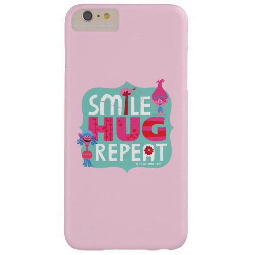 Trolls  Smile Hug Repeat Barely There iPhone 6 Plus Case