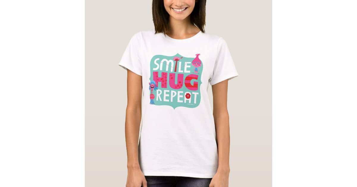 Trolls | Smile, Hug, Repeat T-Shirt | Zazzle