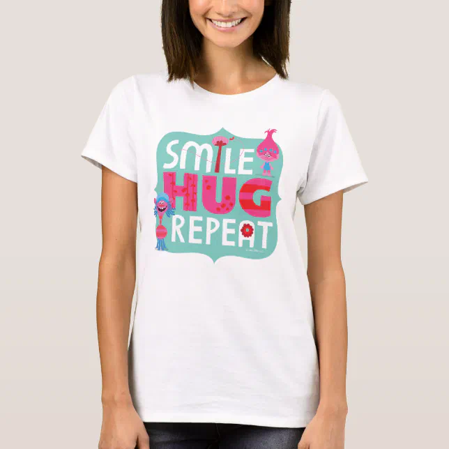 Trolls | Smile, Hug, Repeat T-Shirt | Zazzle