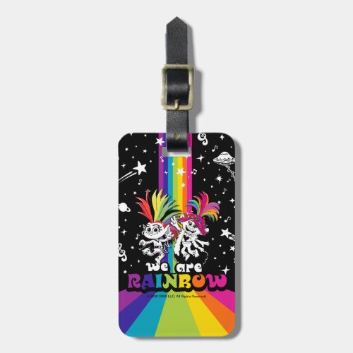 Trolls World Tour  Barb  Poppy We Are Rainbow Luggage Tag