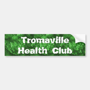Tromaville Health Club Bumper Sticker