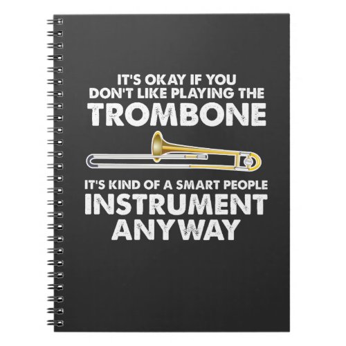 Trombone Gift _ smart people Instrument Orchestra Notebook