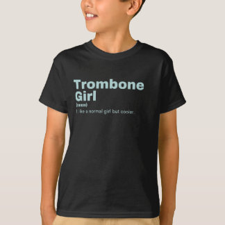 Trombone Girl - Trombone T-Shirt