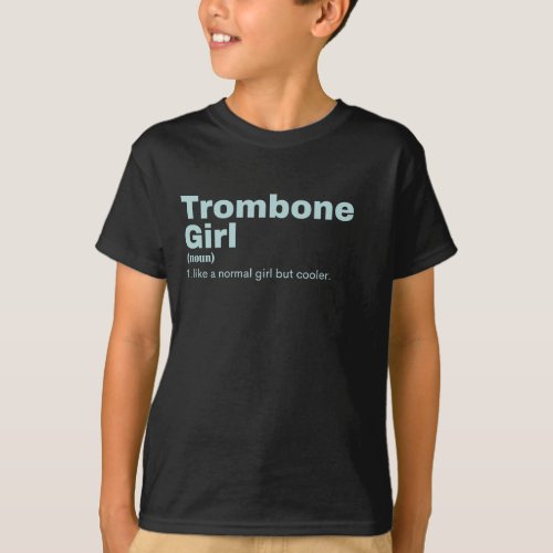 Trombone  Girl _ Trombone  T_Shirt
