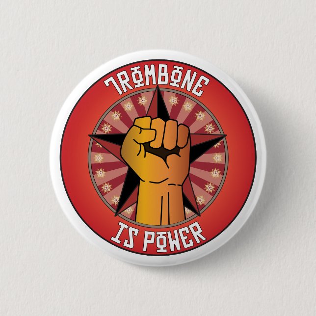 Trombone Is Power Pinback Button (Front)